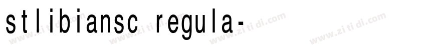 stlibiansc regula字体转换 stlibiansc regula字体转换